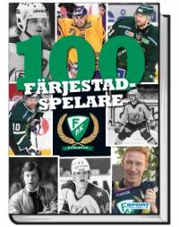 Färjestad 100 spelare